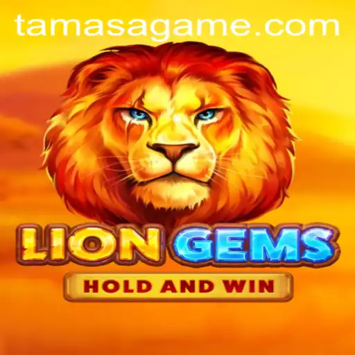 Discover the Thrilling World of LionGems: An Adventure with Tamasa
